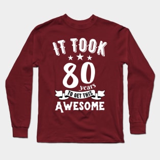 Vintage 1942, it took 80 years to get this awesome Long Sleeve T-Shirt